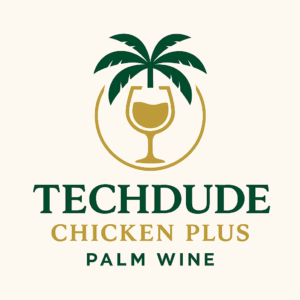 PalmWine plus TechdudeChicken